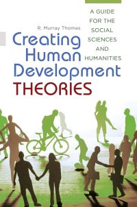 Book Cover for Creating Human Development Theories by R Murray Thomas