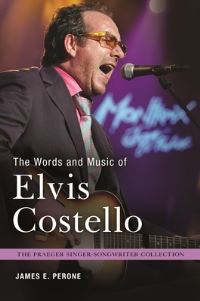 Book Cover for The Words and Music of Elvis Costello by James E Perone