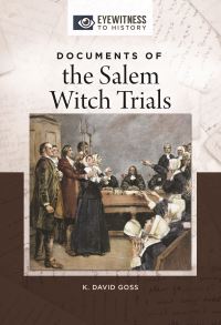 Book Cover for Documents of the Salem Witch Trials by K David Goss