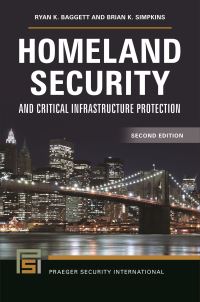 Book Cover for Homeland Security and Critical Infrastructure Protection by Ryan K Baggett, Brian K Simpkins