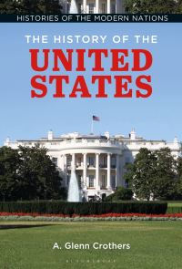 Book Cover for The History of the United States by A Glenn Crothers