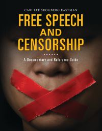 Book Cover for Free Speech and Censorship by Cari Lee Skogberg Eastman