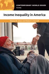 Book Cover for Income Inequality in America by Stacey M Jones, Robert S Rycroft