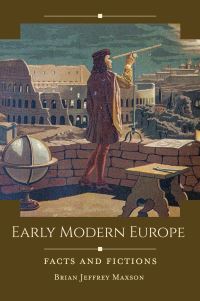 Book Cover for Early Modern Europe by Brian Maxson