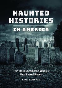 Book Cover for Haunted Histories in America by Nancy Hendricks