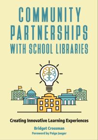 Book Cover for Community Partnerships With School Libraries by Bridget Crossman