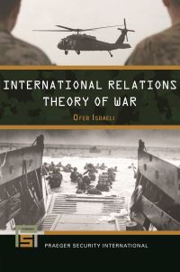 Book Cover for International Relations Theory of War by Ofer Israeli