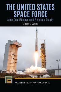 Book Cover for The United States Space Force by Lamont Colucci