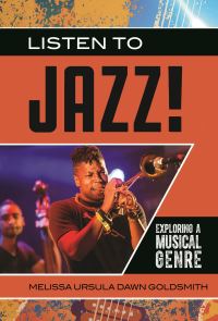 Book Cover for Listen to Jazz! by Melissa Ursula Dawn Goldsmith