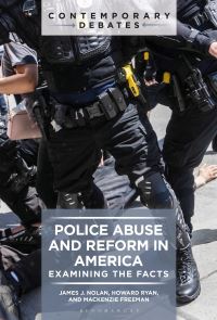 Book Cover for Police Abuse and Reform in America by James J Nolan, Howard Ryan, Makenzie Freeman