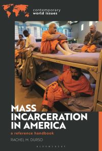 Book Cover for Mass Incarceration in America by Rachel M Durso