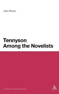 Book Cover for Tennyson Among the Novelists by John Morton