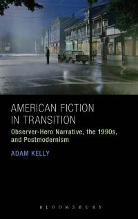 Book Cover for American Fiction in Transition by Adam Kelly