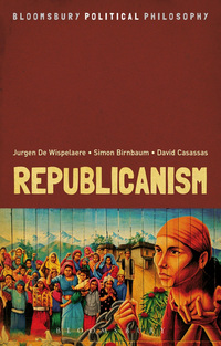 Book Cover for Republicanism by David Casassas, Simon Birnbaum, Jurgen de Wispelaere