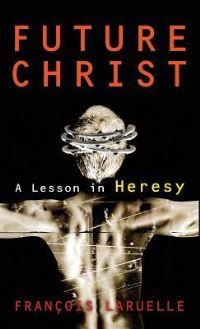 Book Cover for Future Christ by François Laruelle