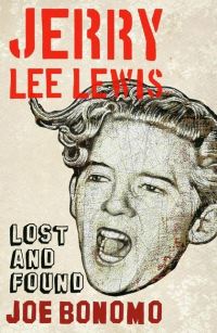 Book Cover for Jerry Lee Lewis by Joe Bonomo