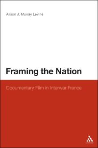 Book Cover for Framing the Nation by Alison J Murray Levine