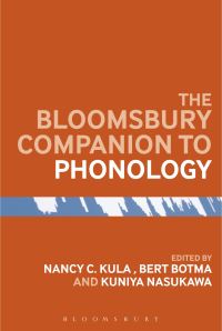 Book Cover for The Bloomsbury Companion to Phonology by Nancy Chongo Kula, Engbert Doede Botma, Kuniya Nasukawa