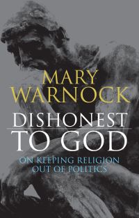 Book Cover for Dishonest to God by Mary Warnock