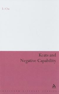 Book Cover for Keats and Negative Capability by Li Ou