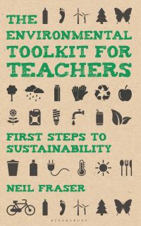 Book Cover for The Environmental Toolkit for Teachers by Neil Fraser