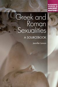 Book Cover for Greek and Roman Sexualities by Jennifer Larson