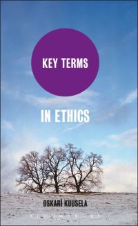 Book Cover for Key Terms in Ethics by Oskari Kuusela