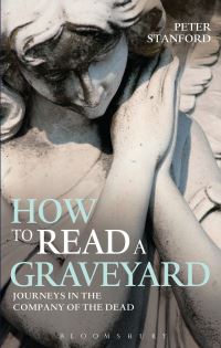 Book Cover for How to Read a Graveyard by Peter Stanford