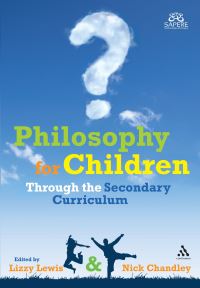 Book Cover for Philosophy for Children Through the Secondary Curriculum by SAPERE
