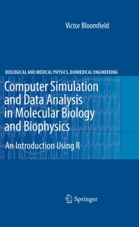 Book Cover for Computer Simulation and Data Analysis in Molecular Biology and Biophysics by Victor A Bloomfield