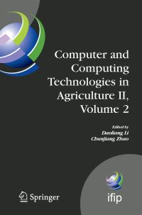 Book Cover for Computer and Computing Technologies in Agriculture II, Volume 2 by Daoliang Li, Chunjiang Zhao