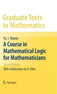 Book Cover for A Course in Mathematical Logic for Mathematicians by IU I Manin, Boris Zilber