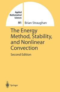 Book Cover for The Energy Method, Stability, and Nonlinear Convection by B Straughan