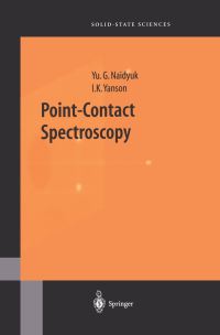 Book Cover for Point-Contact Spectroscopy by Yu. G. Naidyuk, I. K. IAnson