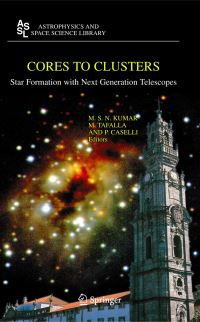 Book Cover for Cores to Clusters by MS Nanda Kumar, M Tafalla, P Caselli