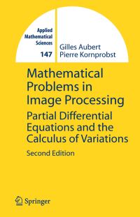 Book Cover for Mathematical Problems in Image Processing by Gilles Aubert, Pierre Kornprobst