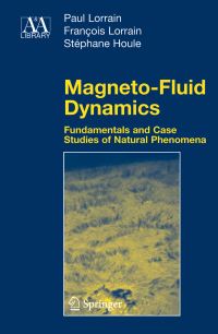 Book Cover for Magneto-Fluid Dynamics by Paul Lorrain, François Lorrain, Stéphane Houle