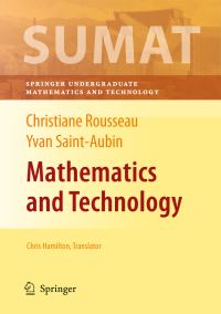 Book Cover for Mathematics and Technology by Christiane Rousseau, Yvan SaintAubin, Hélène Antaya, Isabelle AscahCoallier