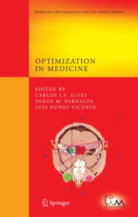 Book Cover for Optimization in Medicine by Carlos J S Alves, P M Pardalos, Luis N Vicente