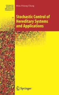 Book Cover for Stochastic Control of Hereditary Systems and Applications by MouHsiung Chang