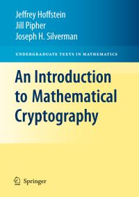 Book Cover for An Introduction to Mathematical Cryptography by Jeffrey Hoffstein, Jill Catherine Pipher, Joseph H Silverman
