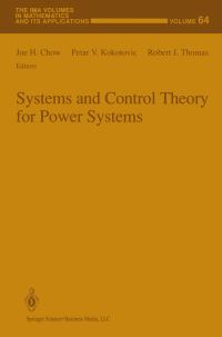 Book Cover for Systems and Control Theory for Power Systems by J H Chow, Petar V KokotoviÔc, Robert J Thomas
