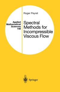 Book Cover for Spectral Methods for Incompressible Viscous Flow by Roger Peyret