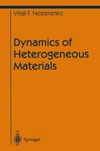 Book Cover for Dynamics of Heterogeneous Materials by V F Nesterenko