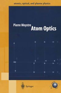 Book Cover for Atom Optics by Pierre Meystre