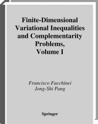 Book Cover for Finite-Dimensional Variational Inequalities and Complementarity Problems. Volume 1 by Francisco Facchinei, JongShi Pang
