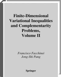 Book Cover for Finite-Dimensional Variational Inequalities and Complementarity Problems. Volume 2 by Francisco Facchinei, JongShi Pang