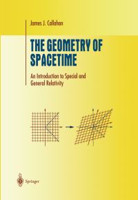 Book Cover for The Geometry of Spacetime by James Callahan