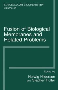 Book Cover for Fusion of Biological Membranes and Related Problems by Herwig J Hilderson, Stephen Fuller