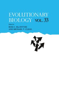 Book Cover for Evolutionary Biology. Volume 33 by Ross J MacIntyre, Michael T Clegg